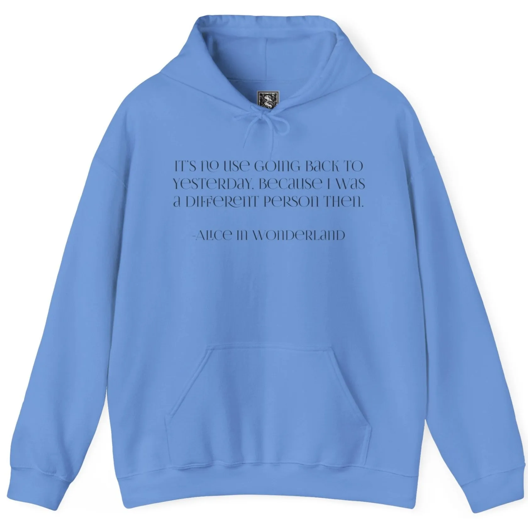 Alice in Wonderland Quote Hoodie