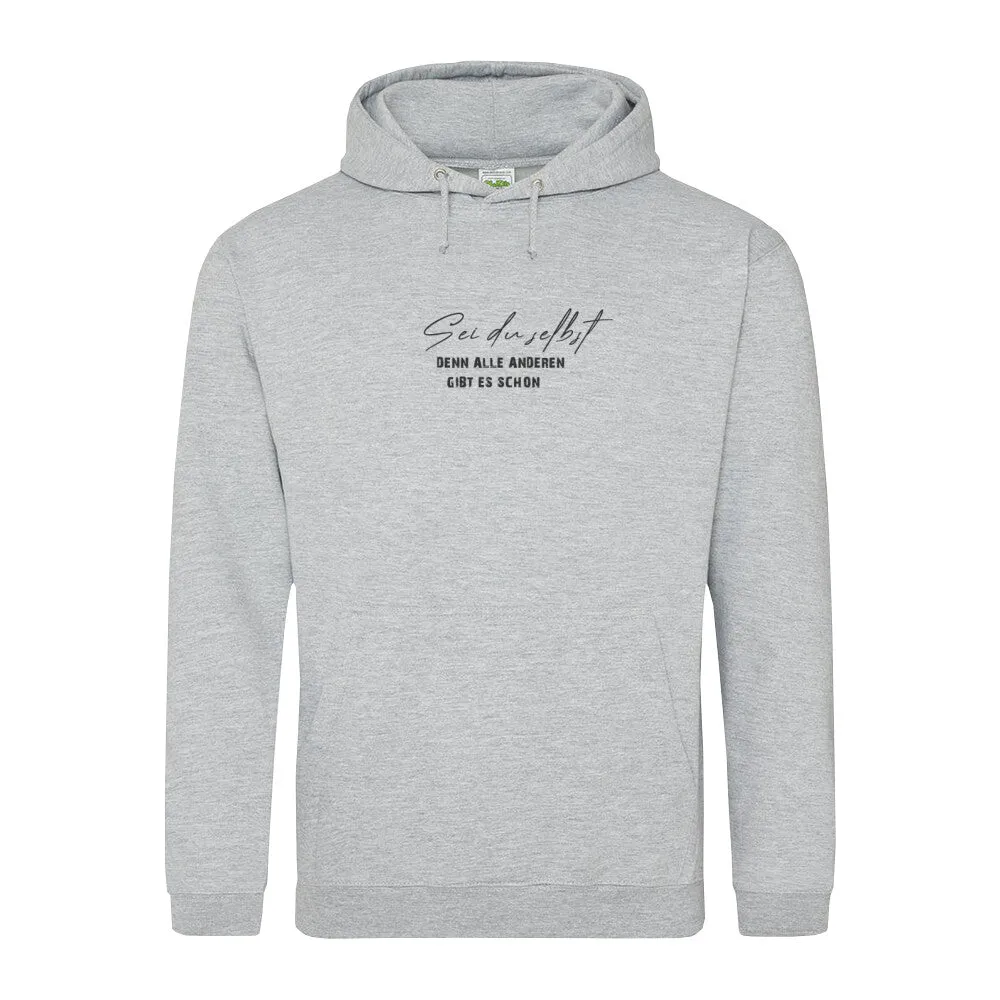 Hoodie - Seid du selbst -