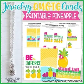 Jewelry QUOTE Cards {PINEAPPLE} PRINTABLE