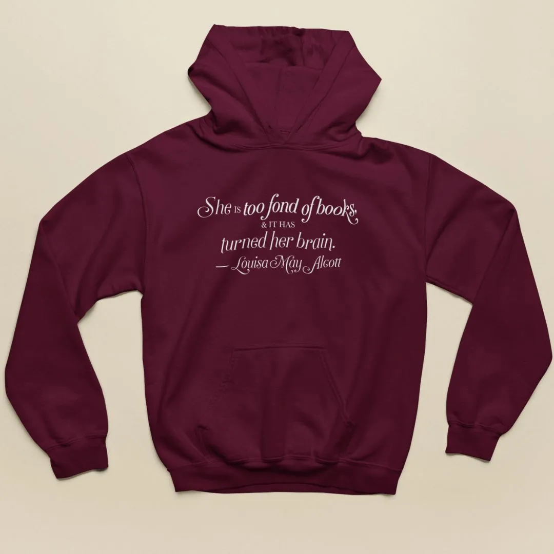 Louisa May Alcott Quote Hoodie