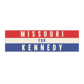 Missouri for Kennedy Bumper Sticker