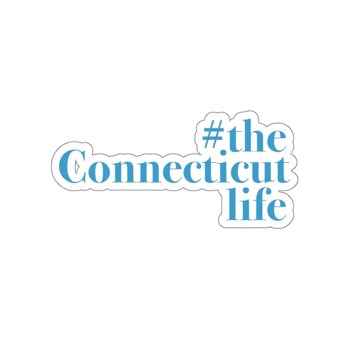 #theconnecticutlife Kiss-Cut Stickers